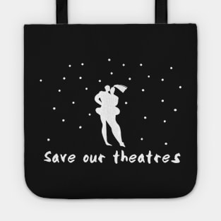 Save our theatres! Tote