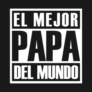 Daddy Awesome El Mejor Papa Del Mundo T-Shirt