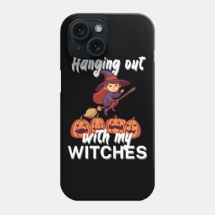 Hanging out with my witches Phone Case