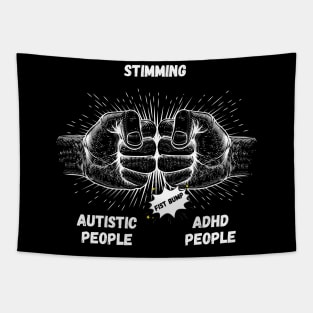 Autism Memes Stimming Autistic People ADHD People Fist Bump THE SAME Coping Mechanisms Tapestry