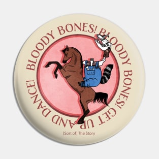 Bloody Bones Get Up and Dance Pin