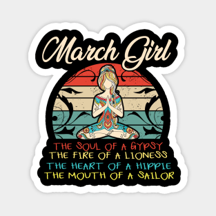 Womens March Girl The Soul of A Gypsy Funny Birthday Magnet