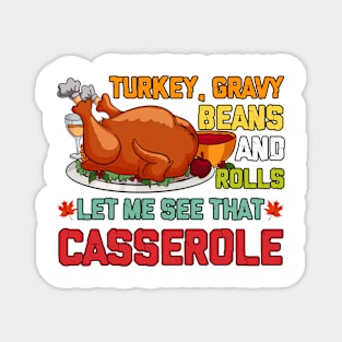 Gravy Beans And Rolls Let Me Cute Turkey Thanksgiving Funny Magnet