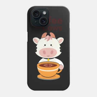 Cute Coffee then Cows Phone Case