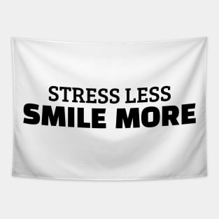 Stress Less Smile More Tapestry