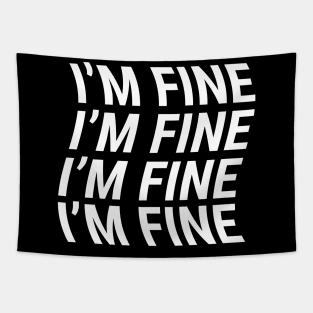 I'm Fine Tapestry