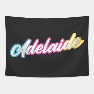 Adelaide: Australian city name in white script font on funky bright background Tapestry