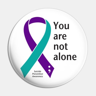 Suicide prevention: not alone ribbon, black type Pin