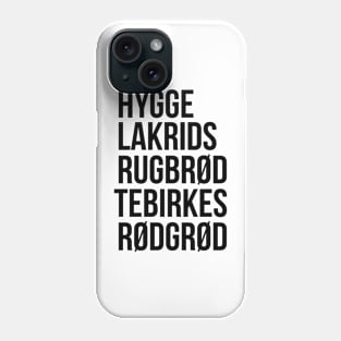 Hygge Lakrids Rugbrød Tebirkes Rødgrød. Identifiable Danish Phone Case