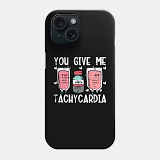 You Give Me Tachycardia Nurse Valentines Day Scrub Top Phone Case