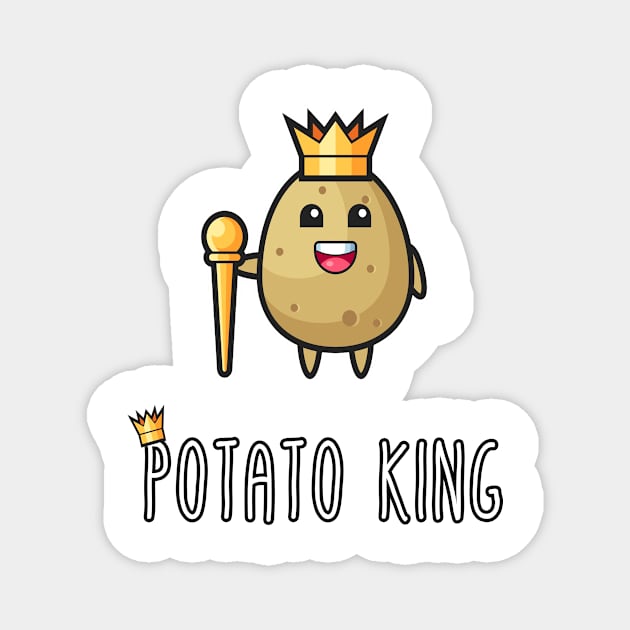 Funny Potato King Gift for Husband, Boyfriend, Son, Bestfriend Magnet by Goods-by-Jojo