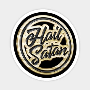 Hail Satan † Gold Pin Badge Design Magnet