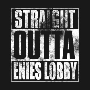 Straight Outta Enies Lobby T-Shirt