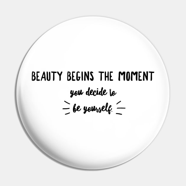 beauty begins the moment you decide to be yourself Pin by GMAT