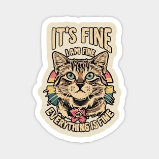 It’s Fine I’m Fine Everything Is Fine Cat Magnet