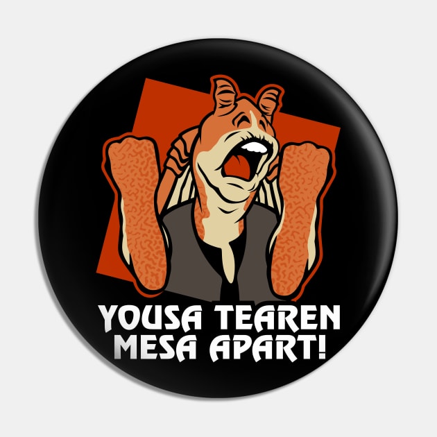 Yousa Tearen Mesa Apart Pin by BiggStankDogg