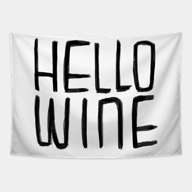 Hello Wine Typography, Halloween Pun Tapestry by badlydrawnbabe