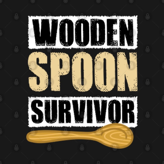 Funny Wooden Spoon Survivor by TomCage