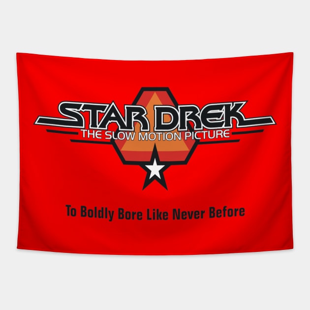 Star Drek Tagline Tapestry by Movie Vigilante