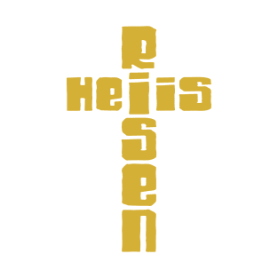 He is Risen T-Shirt