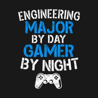 Engineering Major By Day Gamer By Night Gaming Gift T-Shirt