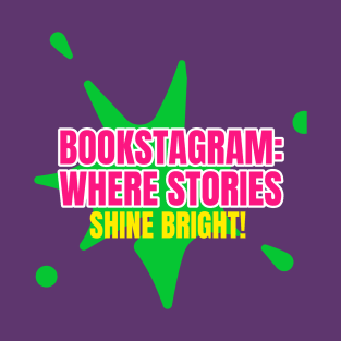 Bookstagram have shining books T-Shirt