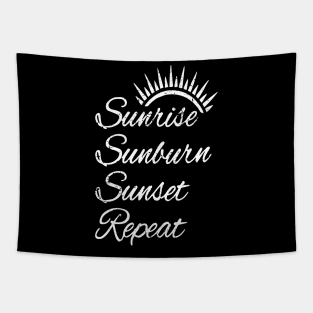 Sunrise Sunburn Sunset Repeat Summer Vacation Tourist Sun Tapestry