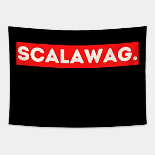 Scalawag - funny words - funny sayings and cool words Tapestry