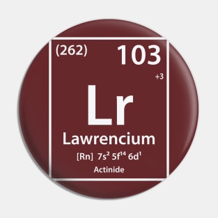 Lawrencium Element Pin