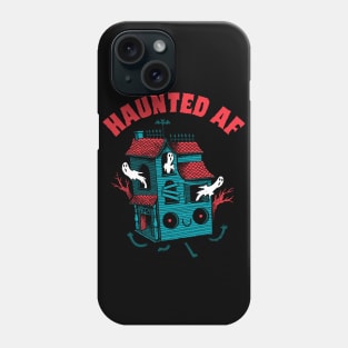 Haunted AF Phone Case