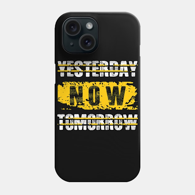 Do It Now Motivation Phone Case by TShirtWaffle1