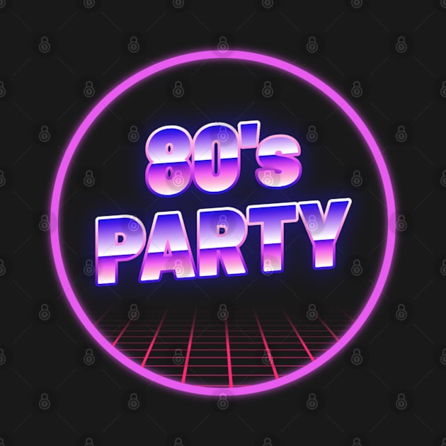 80's Lets party by moslemme.id