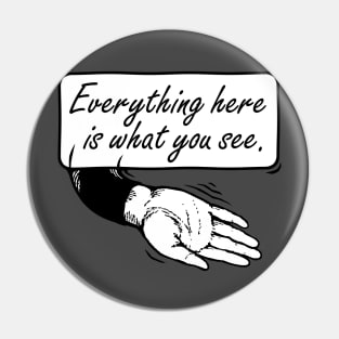 Everything here is what you see Pin