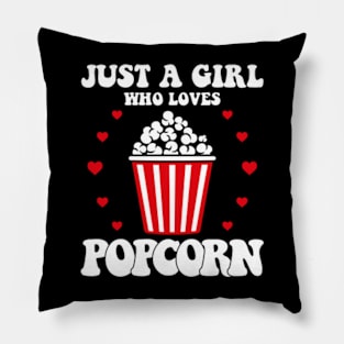 Just A Girl Who Loves Popcorn Pillow