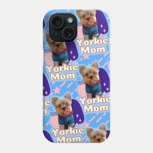 Yorkie mom v2 Phone Case