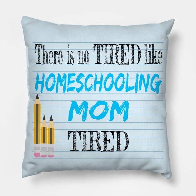 Tired Homeschooling Mom Pillow by Magic Moon