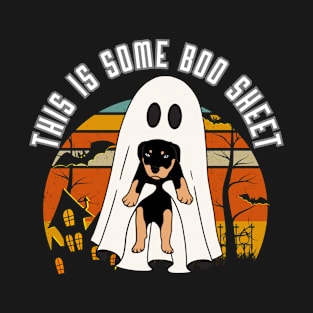 this is some boo sheet T-Shirt