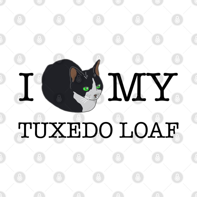 I Love My Tuxedo Loaf - inverted by CCDesign