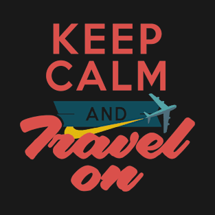 Keep Calm and Travel on an Airplane T-Shirt