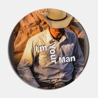 I'm Your Man Cowboy with Hat and Belt Buckle Pin
