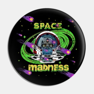 Space Madness (Calcium) Pin