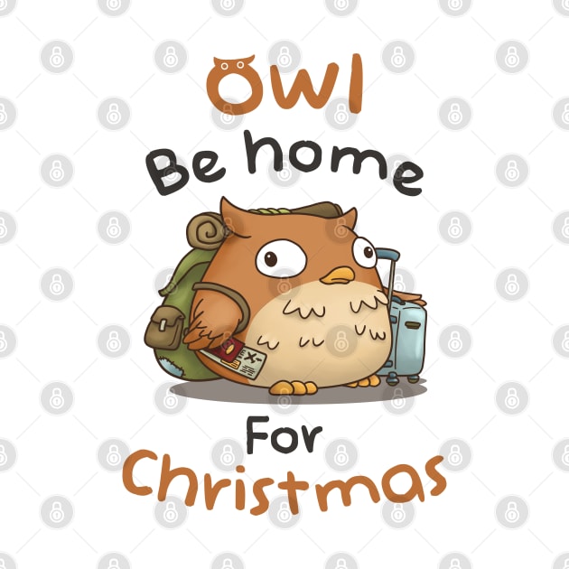 Owl Be Home For Christmas with Cute Fat Owl by Takeda_Art