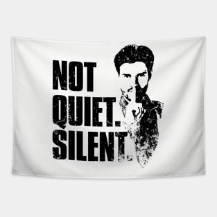 Not Quiet. Silent. Tapestry