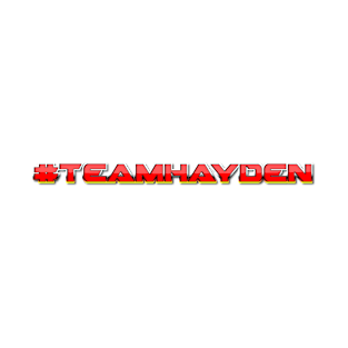 #TeamHayden T-Shirt