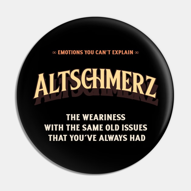 Emotions You Can't Explain Altschmerz Pin by TV Dinners
