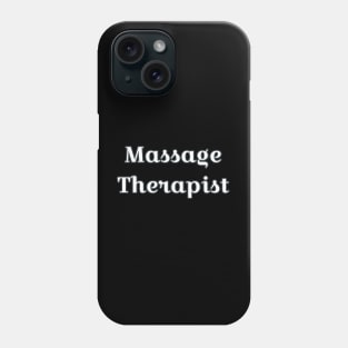 Massage Therapist Phone Case