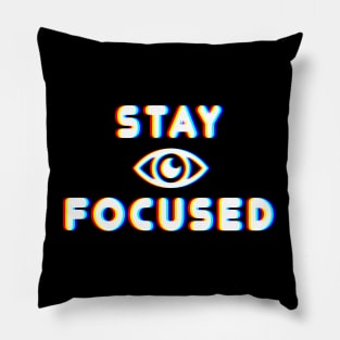 Stay Focused - Glitch Style Pillow