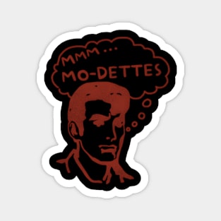 Mmm... Mo-Dettes Magnet