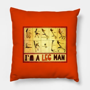 I'm A Leg Man • Bird Leg Man Pillow