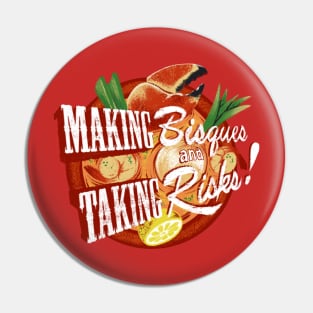 Making Bisques and Taking Risks Pin